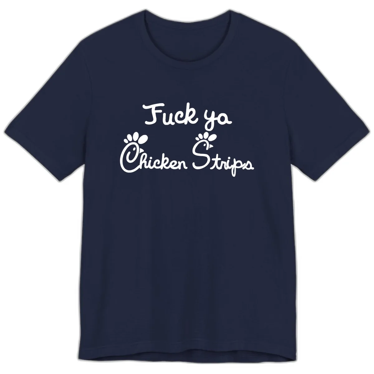 Fuck Ya Chicken Strips Premium T-Shirt in Navy