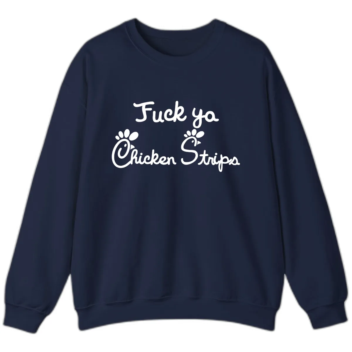 Fuck Ya Chicken Strips Sweatshirt in Navy