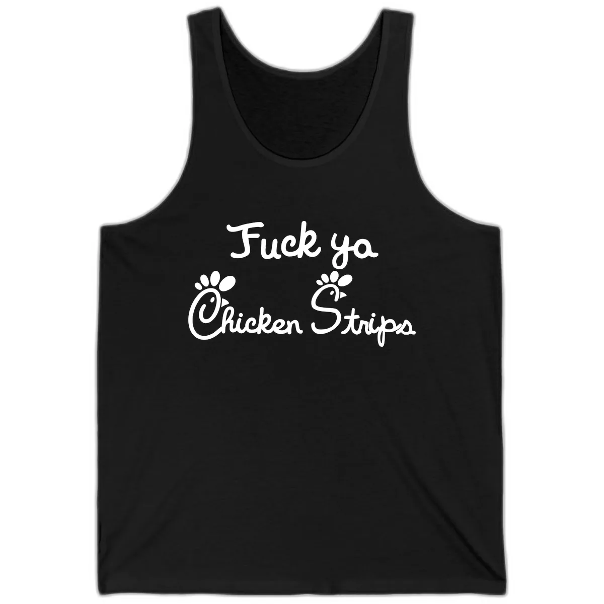 Fuck Ya Chicken Strips Tank in Black