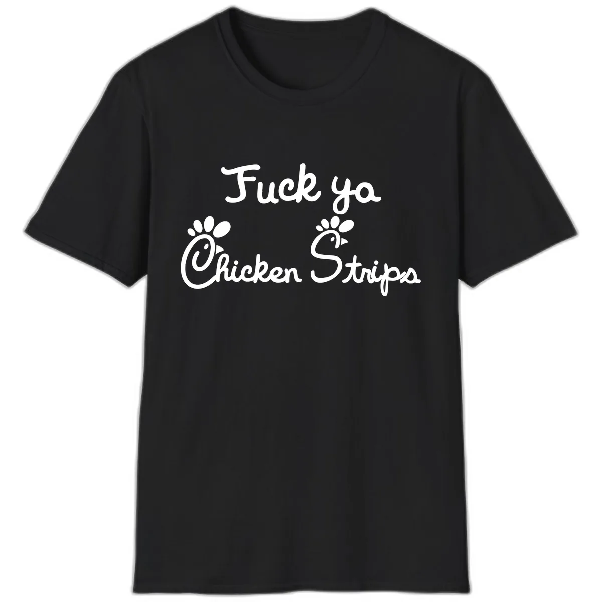 Fuck Ya Chicken Strips T-Shirt in Black