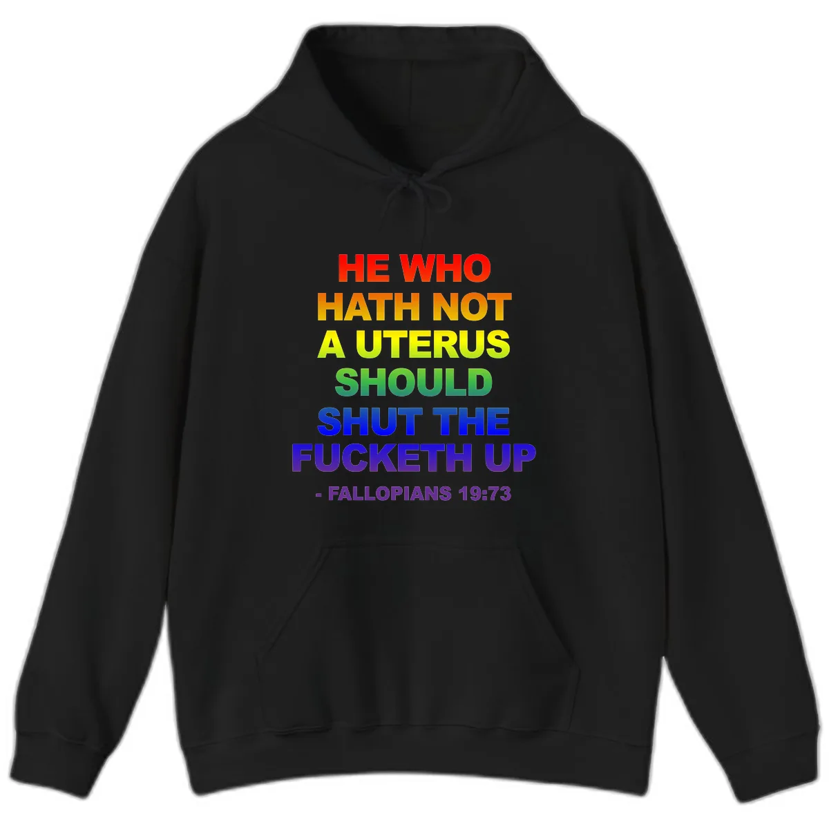 He Who Hath Not A Uterus Rainbow Hoodie in Black