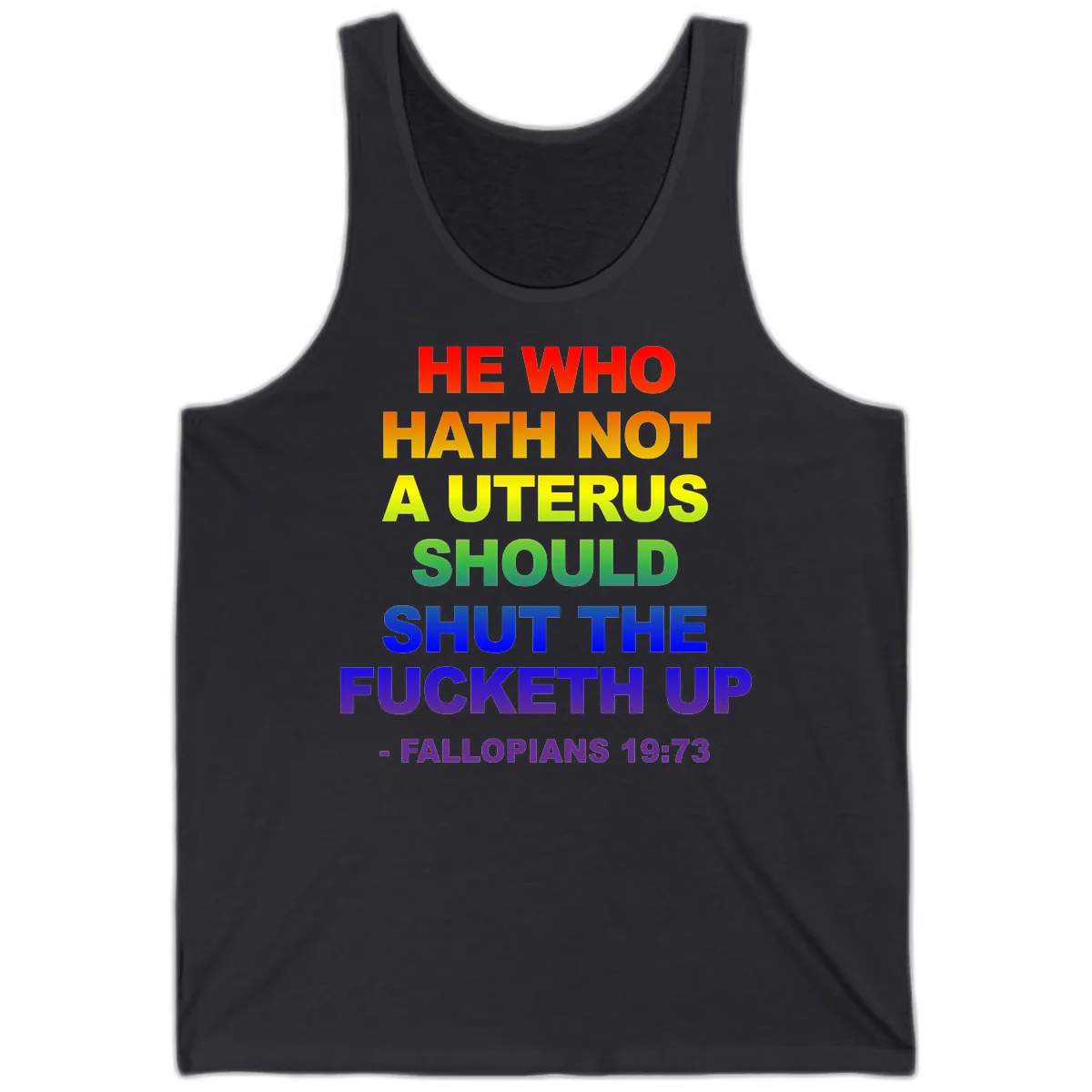 He Who Hath Not A Uterus Rainbow Tank in Dark Grey