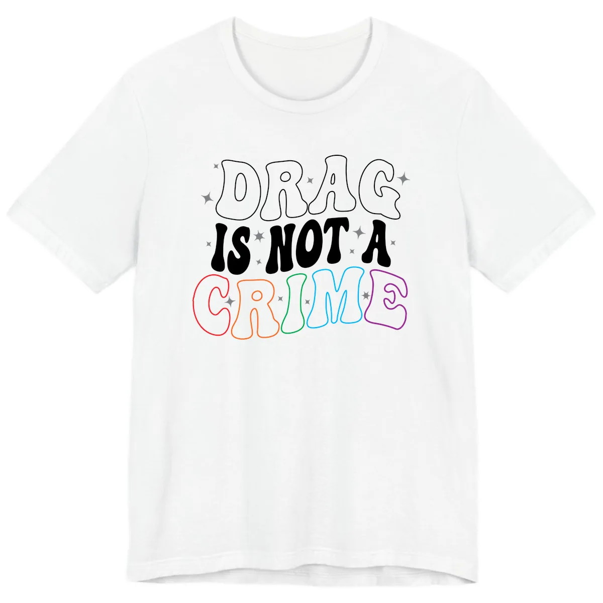 Drag Is Not A Crime Rainbow Pride Premium T-Shirt in White