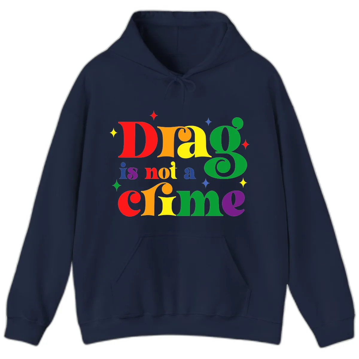 Drag Is Not A Crime Rainbow Pride Hoodie in Navy