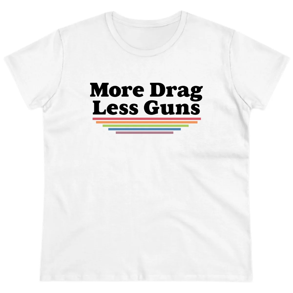 More Drag Less Guns Ladies Tee in White
