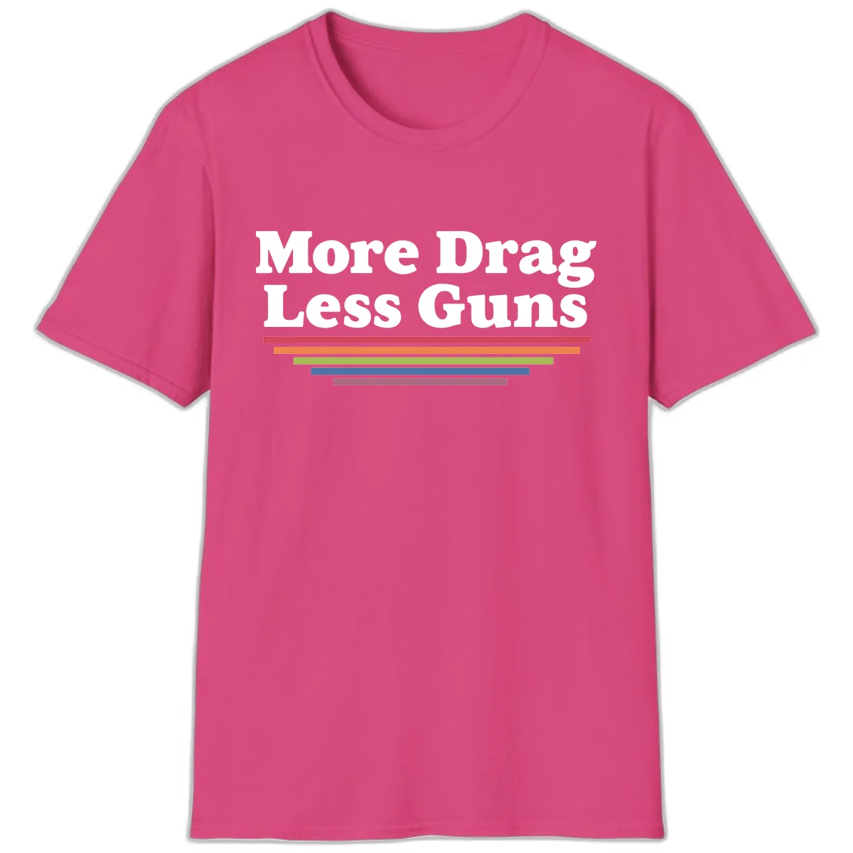 More Drag Less Guns T-Shirt in Heliconia