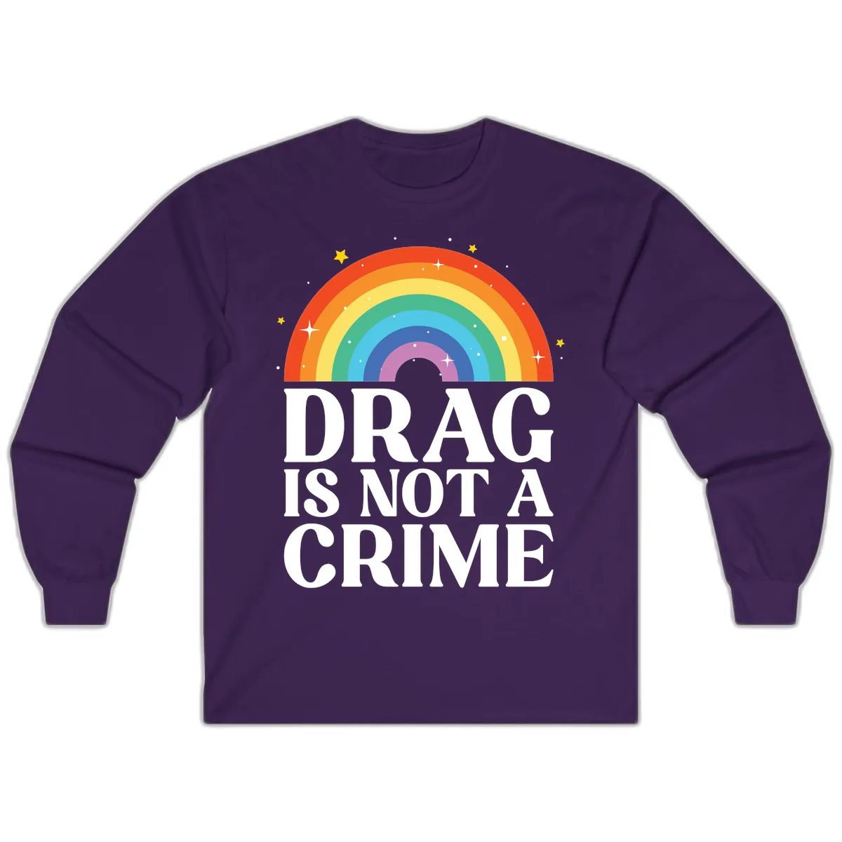 Drag Is Not A Crime Pride Rainbow Long Sleeve in Purple