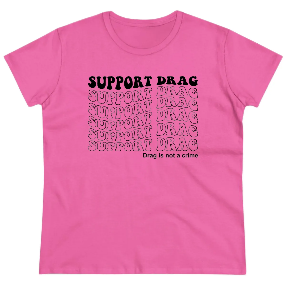 Support Drag Repeating Text Design Ladies Tee in Azalea