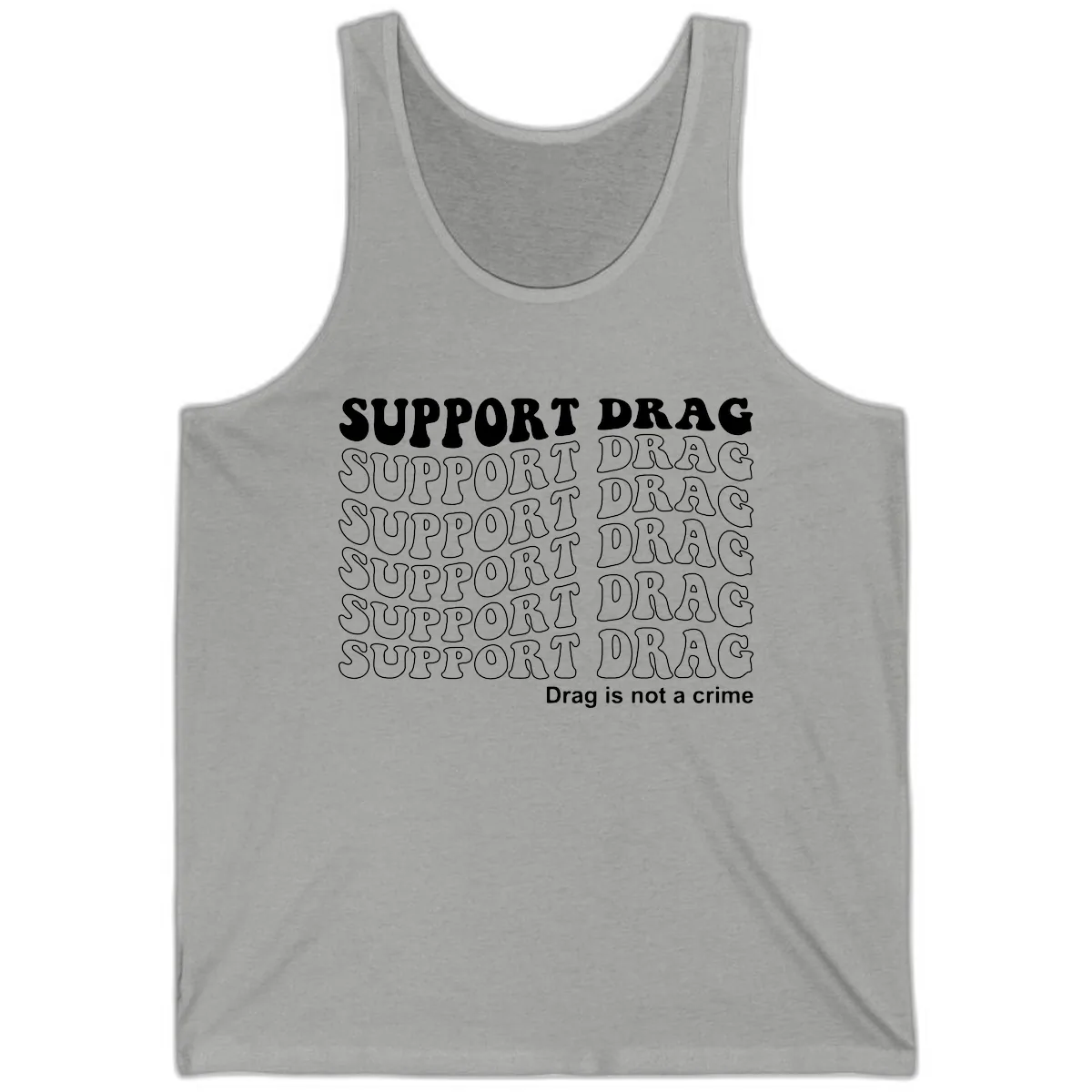 Support Drag Repeating Text Design Tank in Athletic Heather