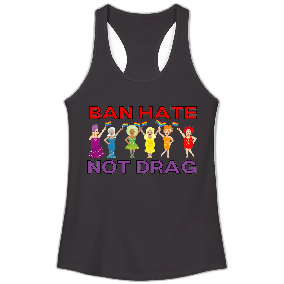 Ban Hate Not Drag Ladies Tank in Black