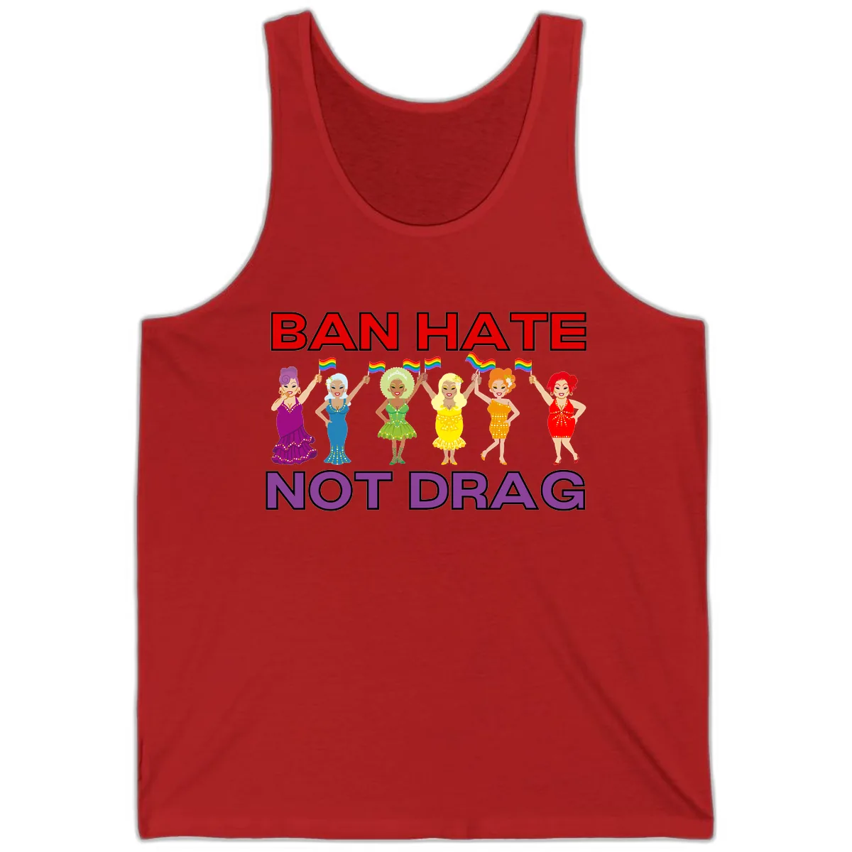 Ban Hate Not Drag Tank in Red