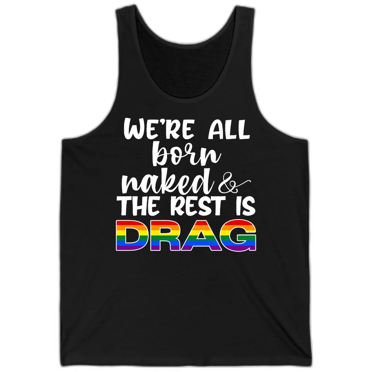 Born Naked Rest Is Drag Tank in Black