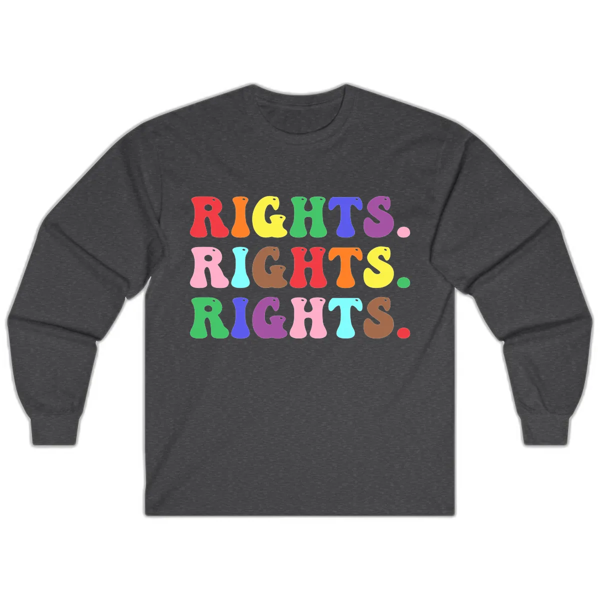 Rights Rights Rights Pride Celebration Long Sleeve in Dark Heather