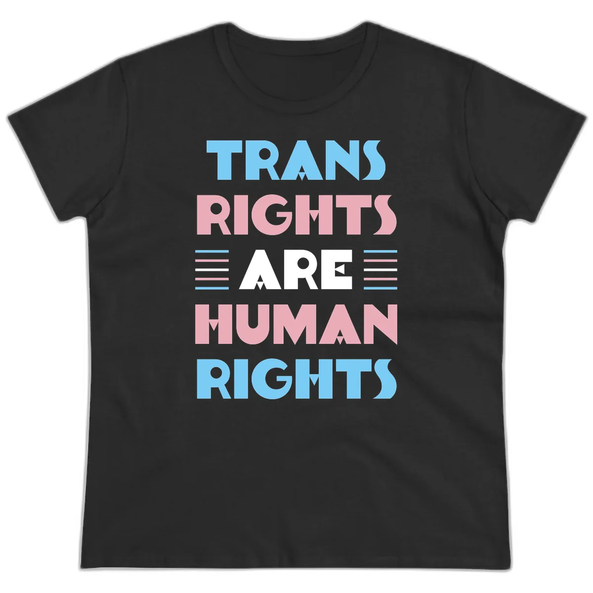 Trans Rights Are Human Rights Ladies Tee in Black