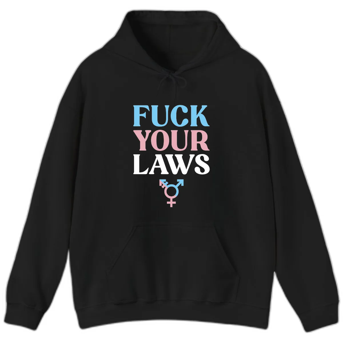 Fuck Your Laws Trans Pride Hoodie in Black