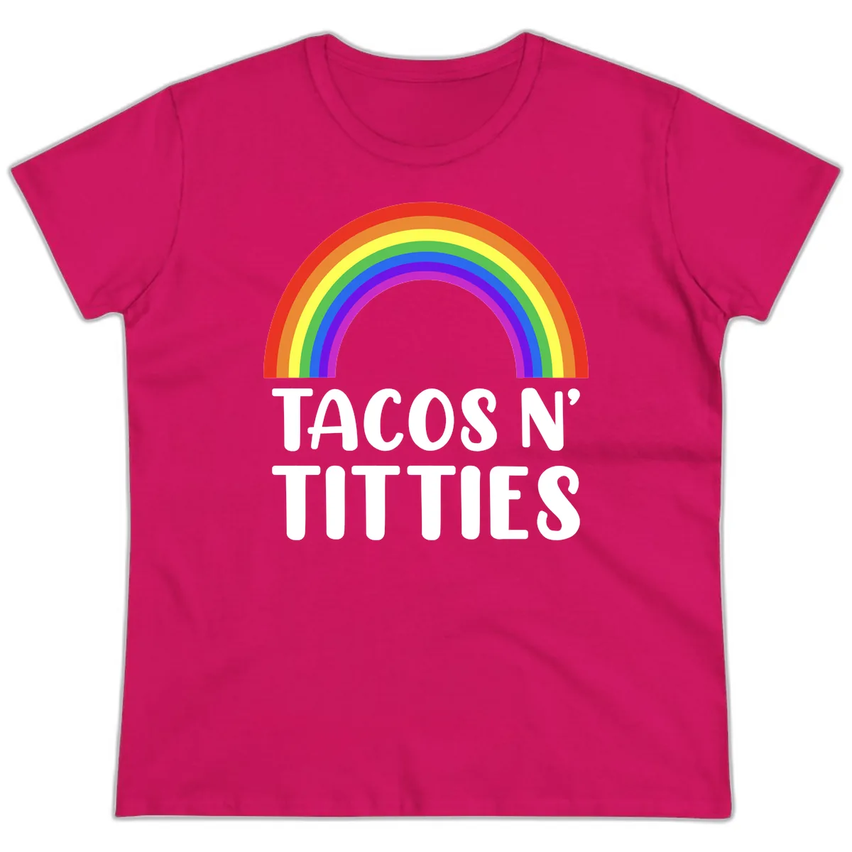 Tacos N' Rainbows Pride Design Ladies Tee in Heliconia
