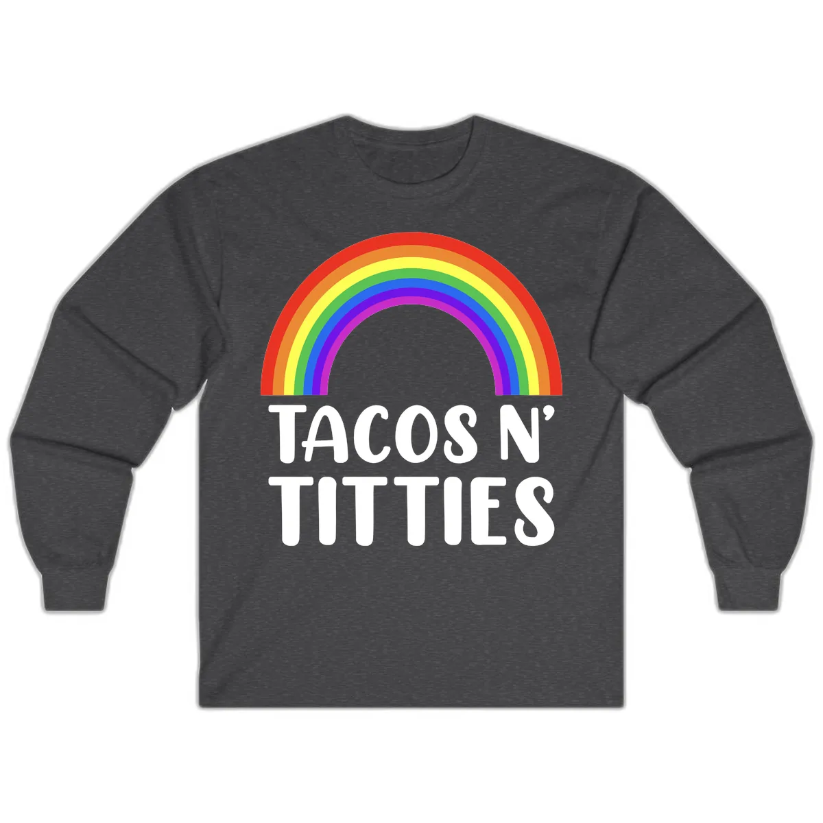 Tacos N' Rainbows Pride Design Long Sleeve in Dark Heather