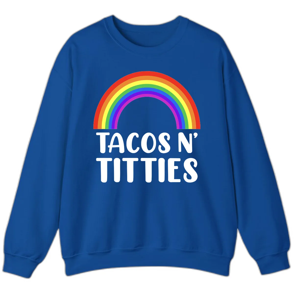 Tacos N' Rainbows Pride Design Sweatshirt in Royal