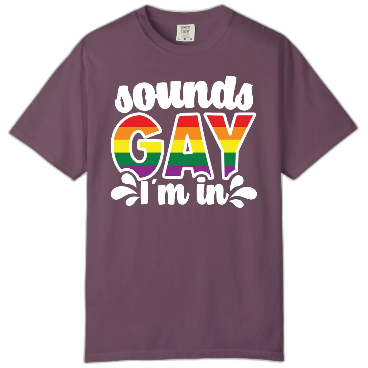 Proud Gay I'm In Rainbow Pride Comfort Color in Berry