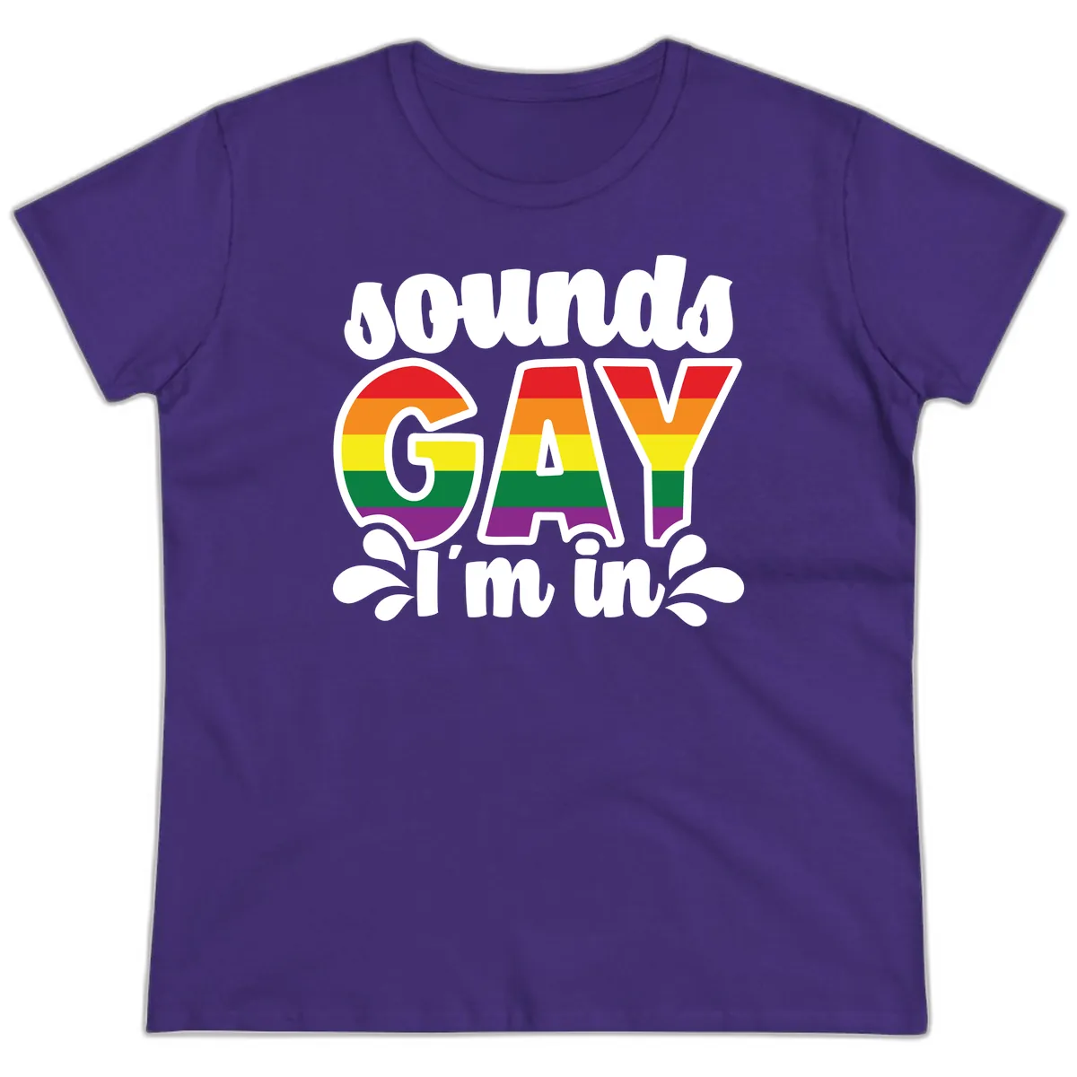 Proud Gay I'm In Rainbow Pride Ladies Tee in Purple