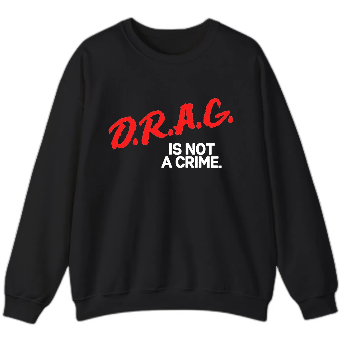 LGBTQ Is Not A Crime Pride Statement Sweatshirt in Black