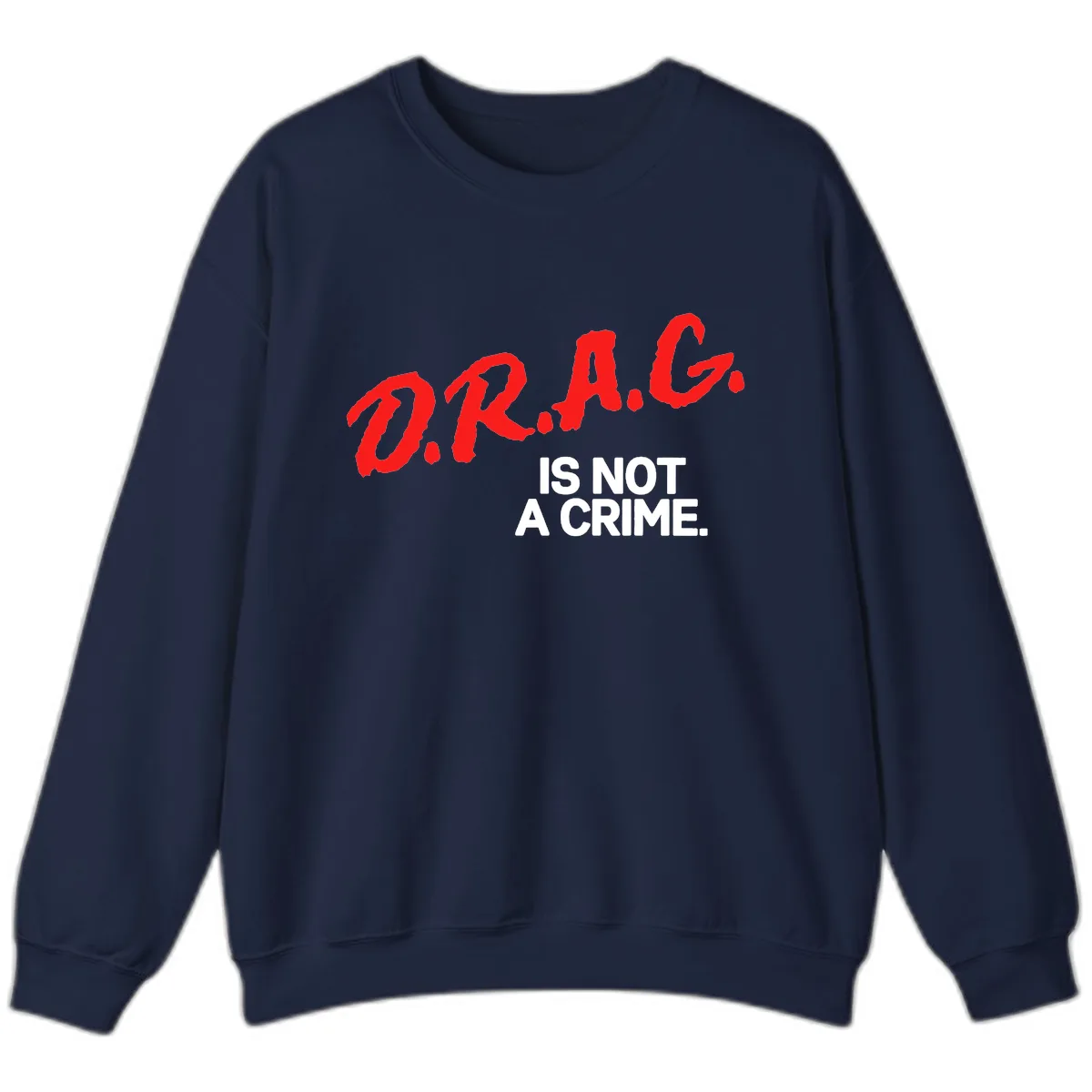 LGBTQ Is Not A Crime Pride Statement Sweatshirt in Navy