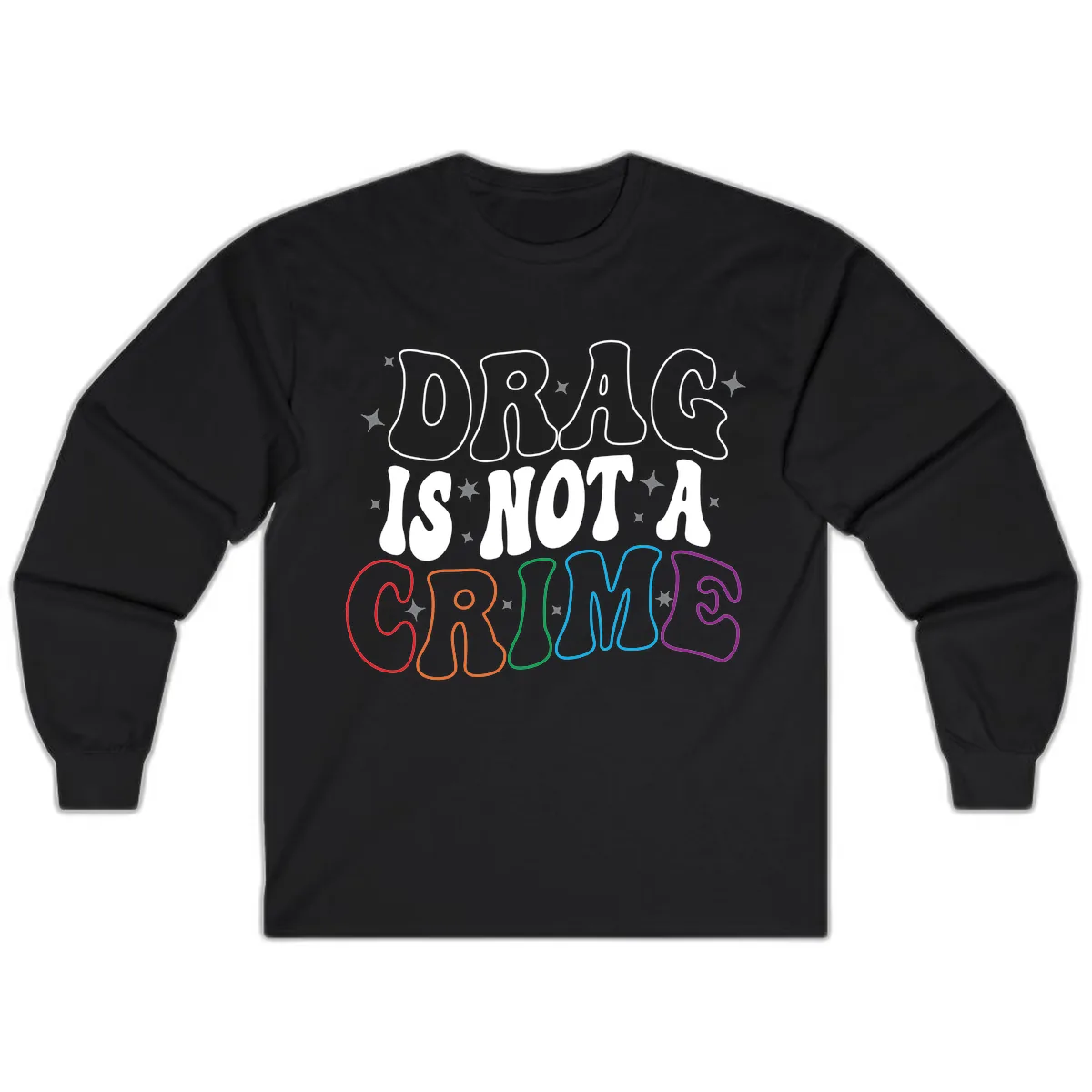 Drug Is Not A Crime Pride Design Long Sleeve in Black