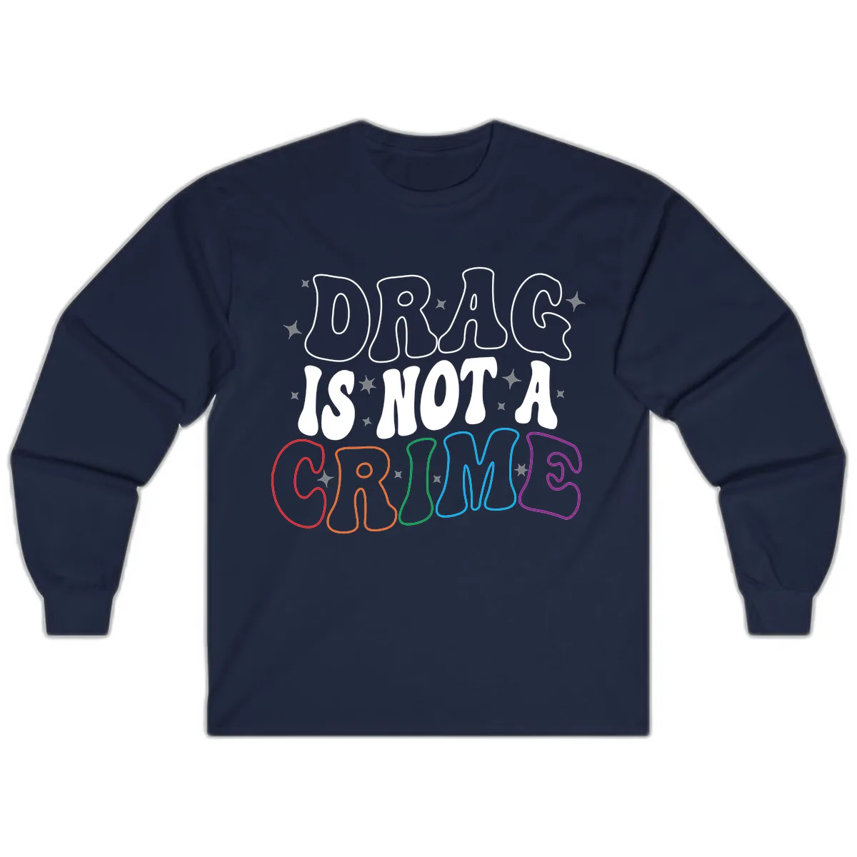 Drug Is Not A Crime Pride Design Long Sleeve in Navy