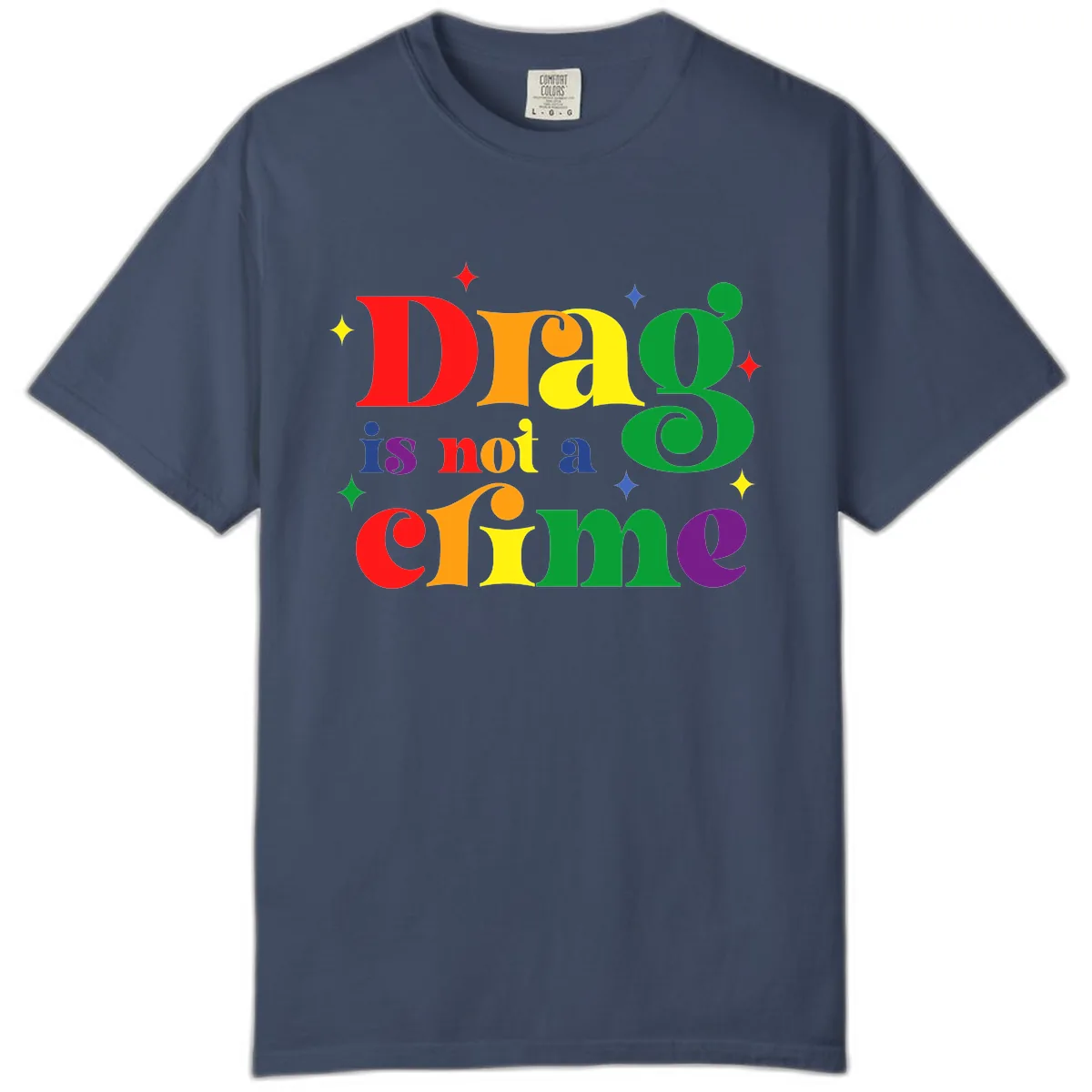 Drag Is Not A Crime Pride Design Comfort Color in Midnight