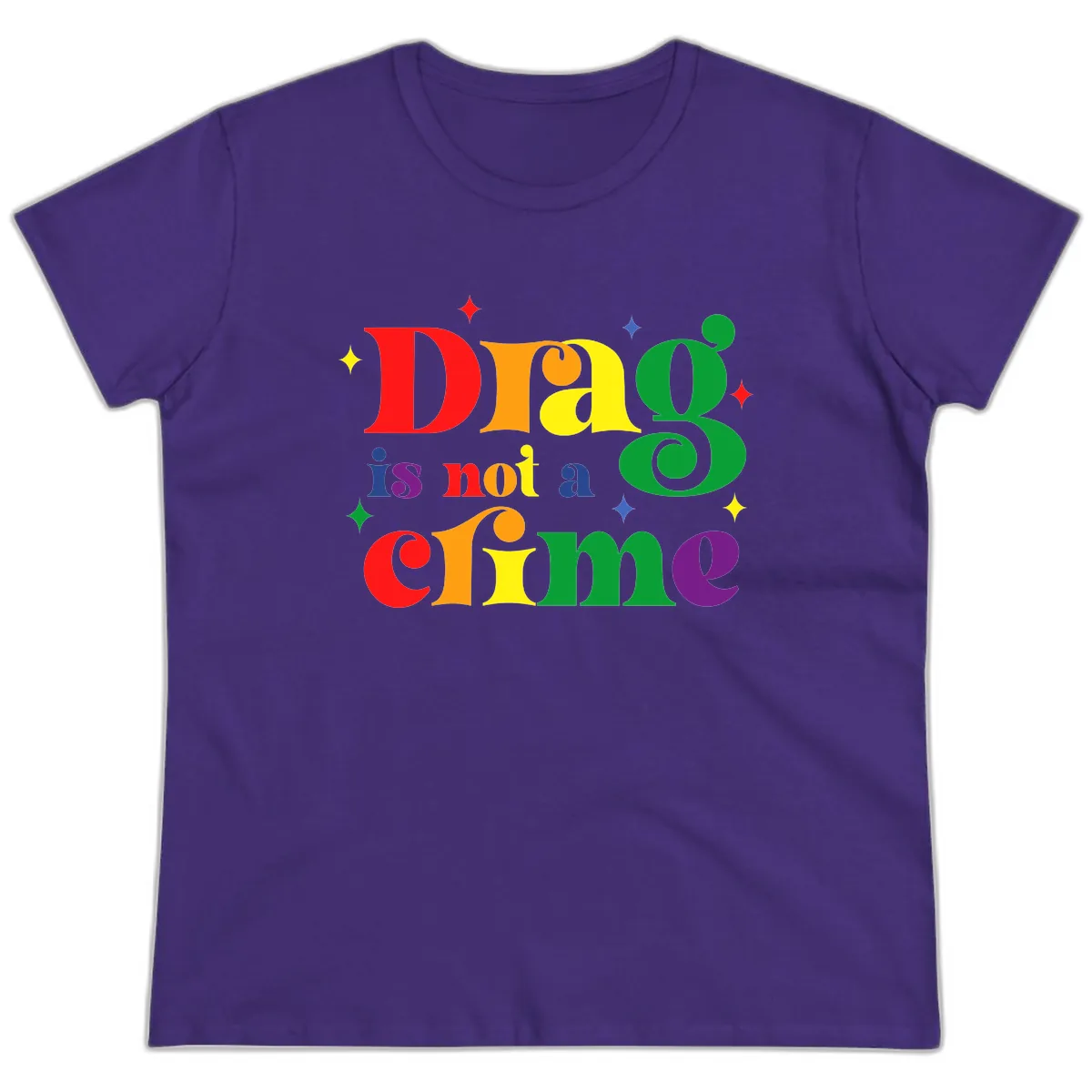 Drag Is Not A Crime Pride Design Ladies Tee in Purple