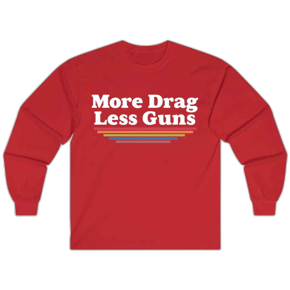 More Drag Less Guns Long Sleeve in Red