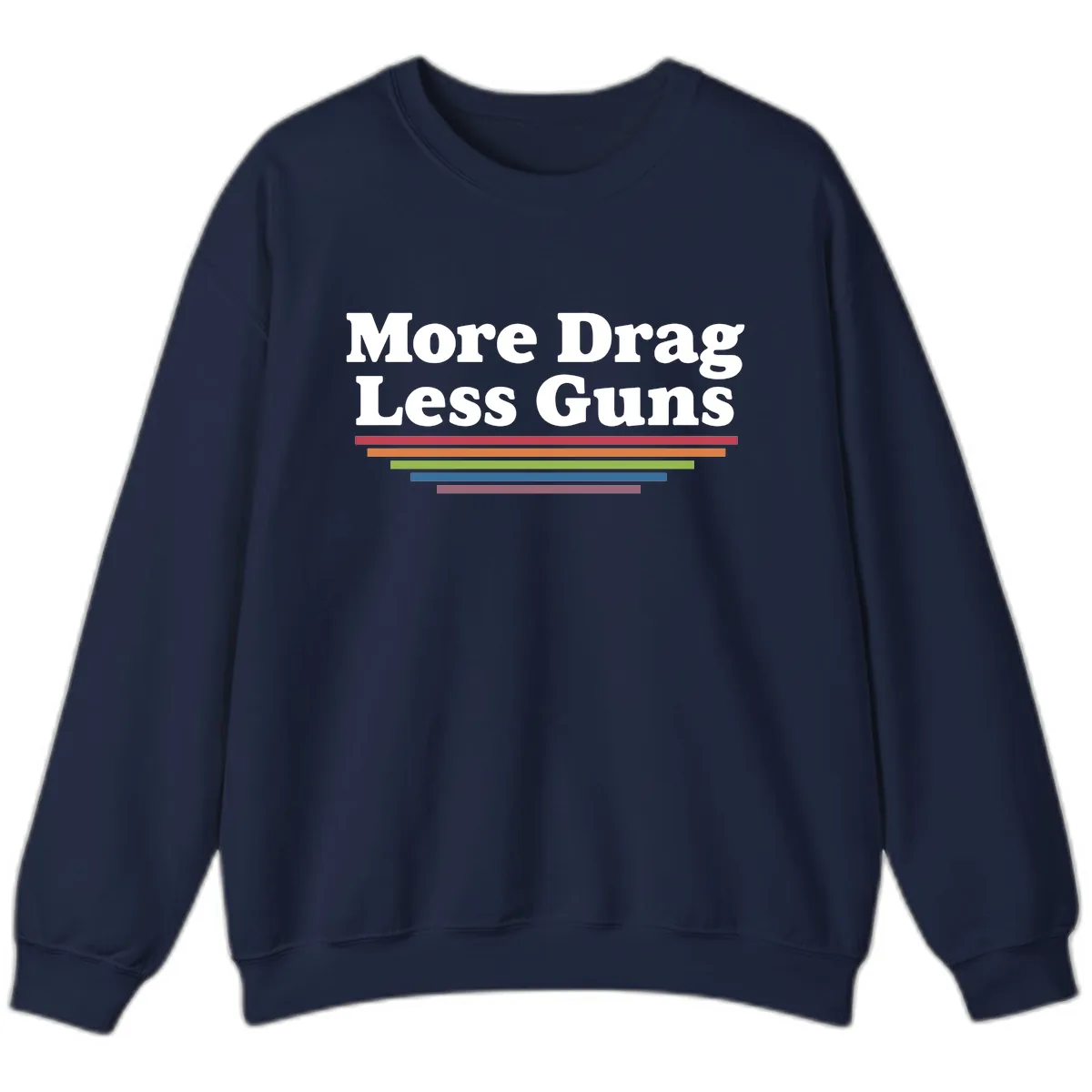 More Drag Less Guns Sweatshirt in Navy