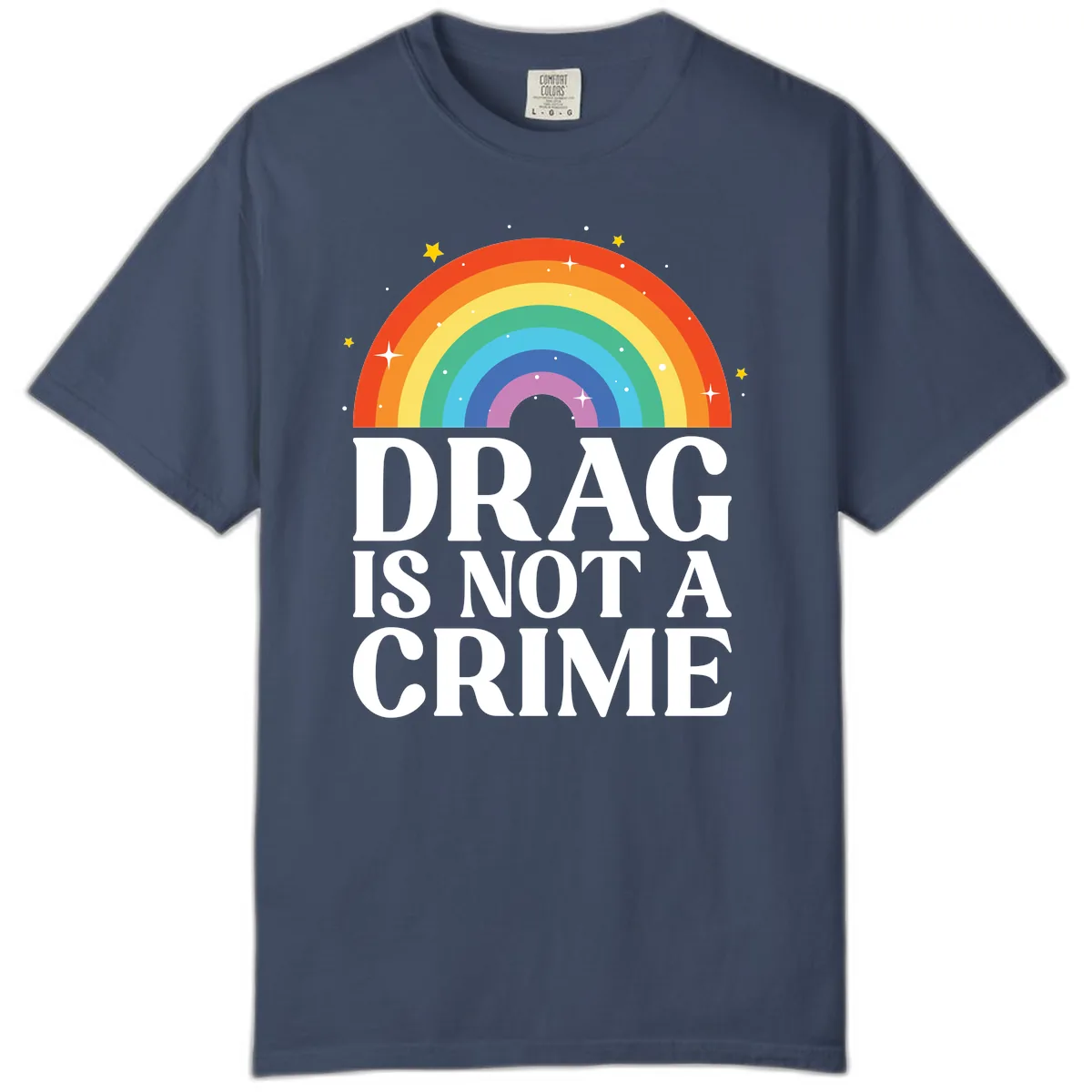Drag Is Not A Crime Comfort Color in Midnight