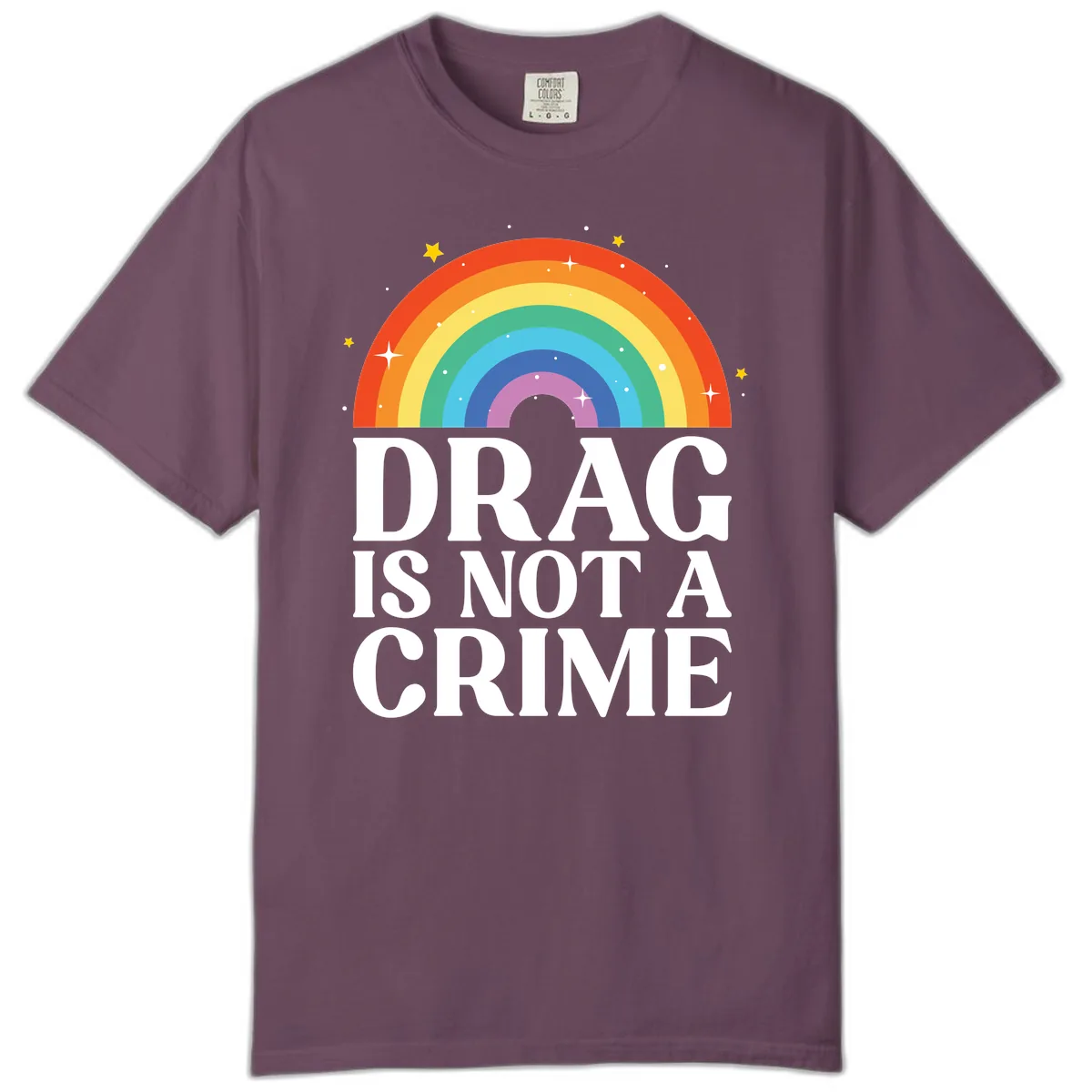 Drag Is Not A Crime Comfort Color in Berry