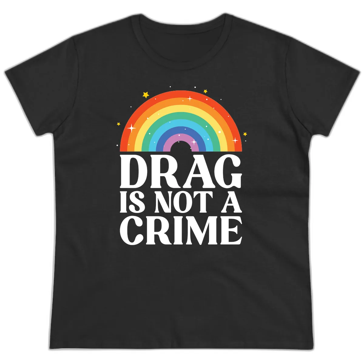 Drag Is Not A Crime Ladies Tee in Black