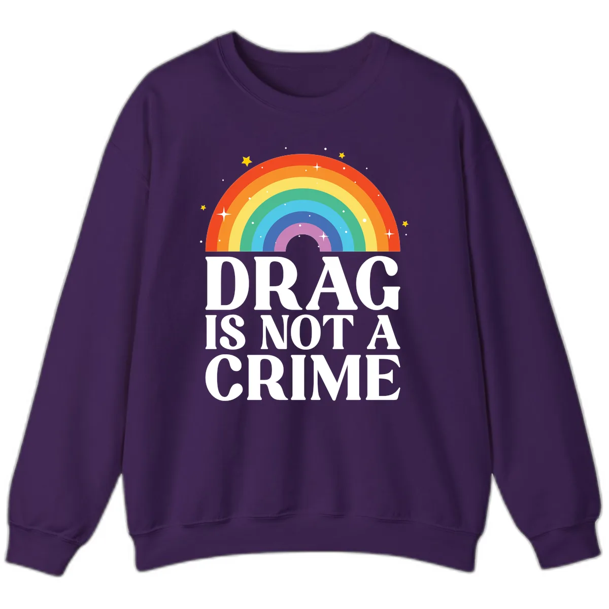 Drag Is Not A Crime Sweatshirt in Purple