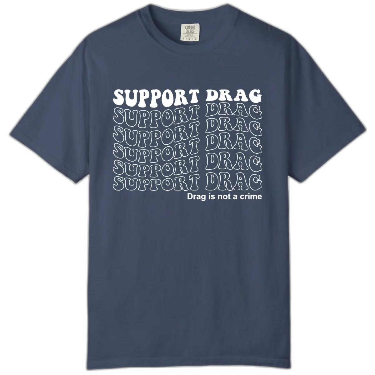 Support Drag Pride Statement Tee Comfort Color in Midnight