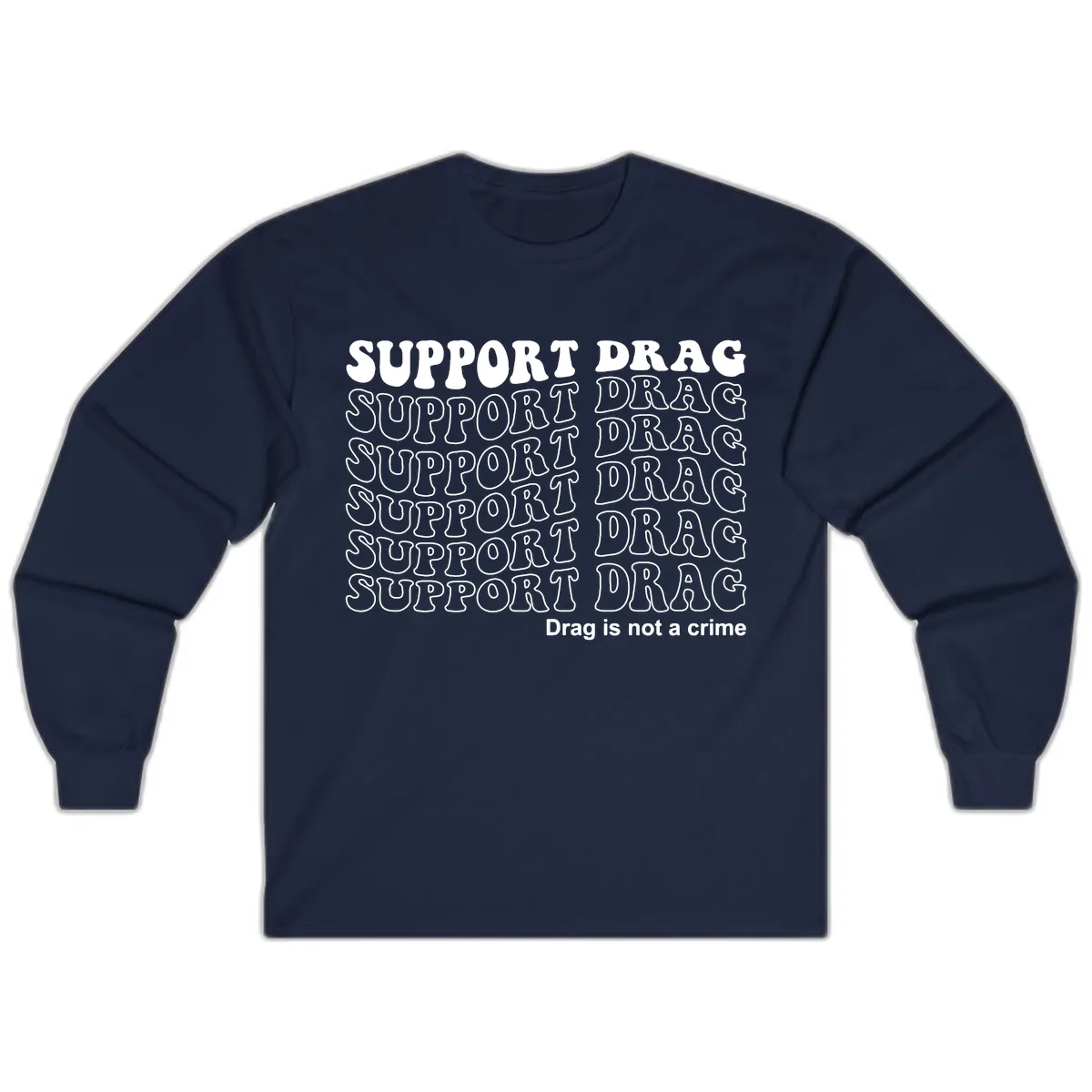 Support Drag Pride Statement Tee Long Sleeve in Navy
