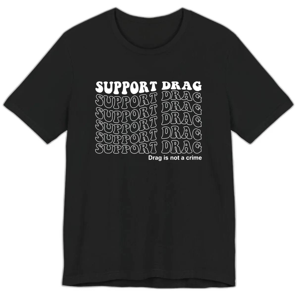 Support Drag Pride Statement Tee Premium T-Shirt in Black