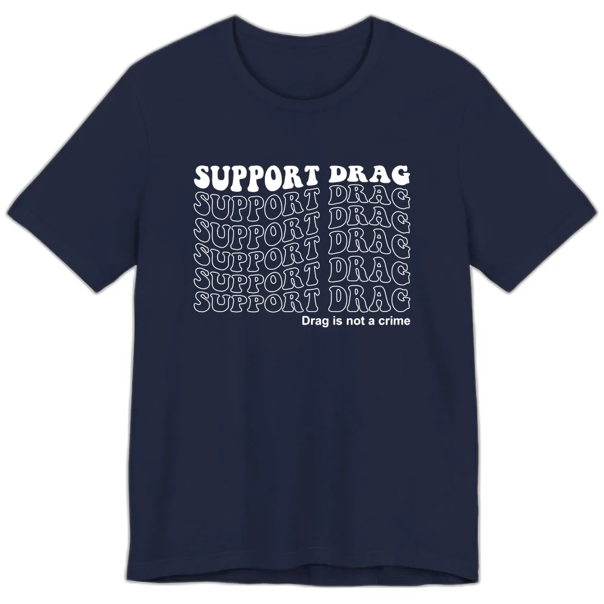 Support Drag Pride Statement Tee Premium T-Shirt in Navy