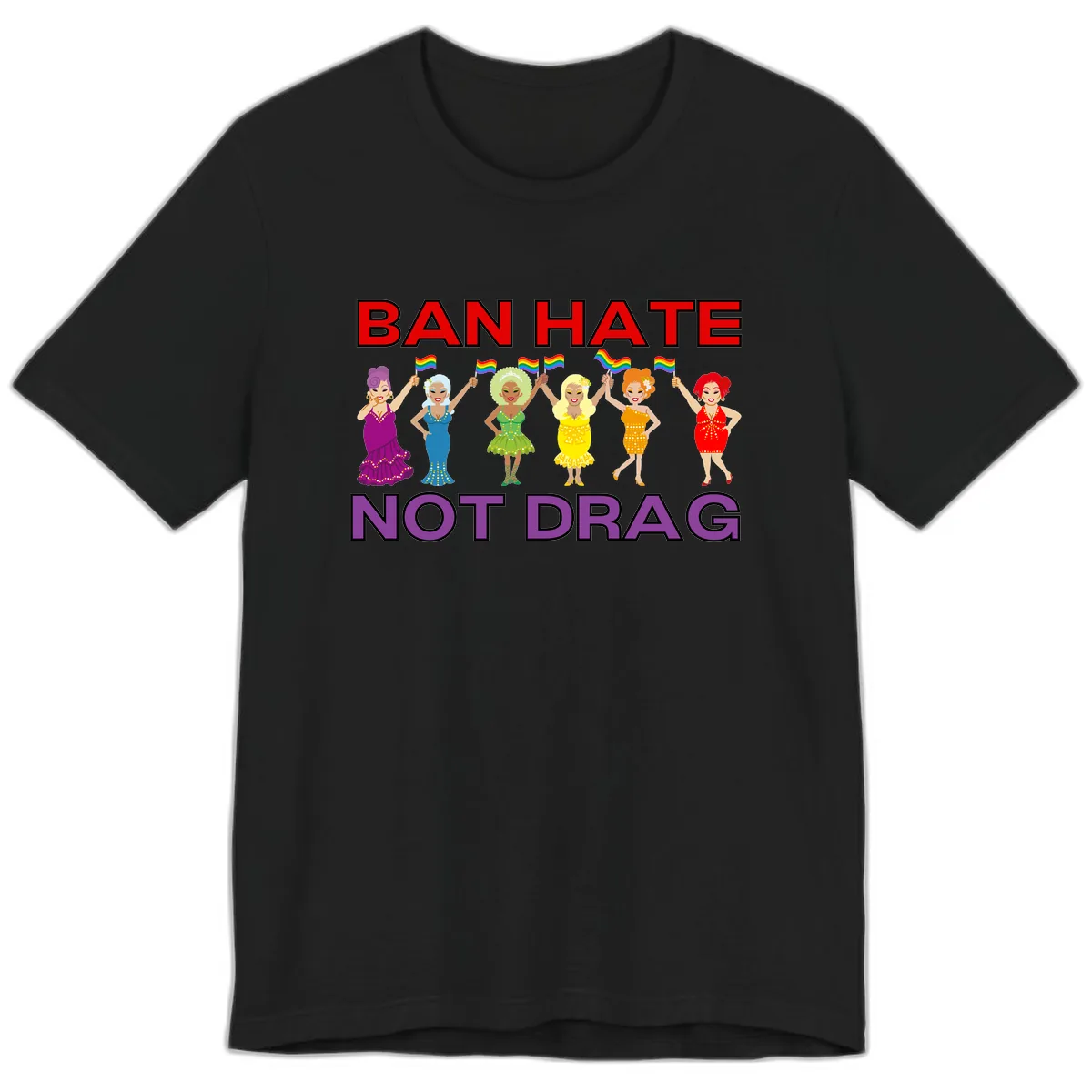 Ban Hate Not Drag Premium T-Shirt in Black