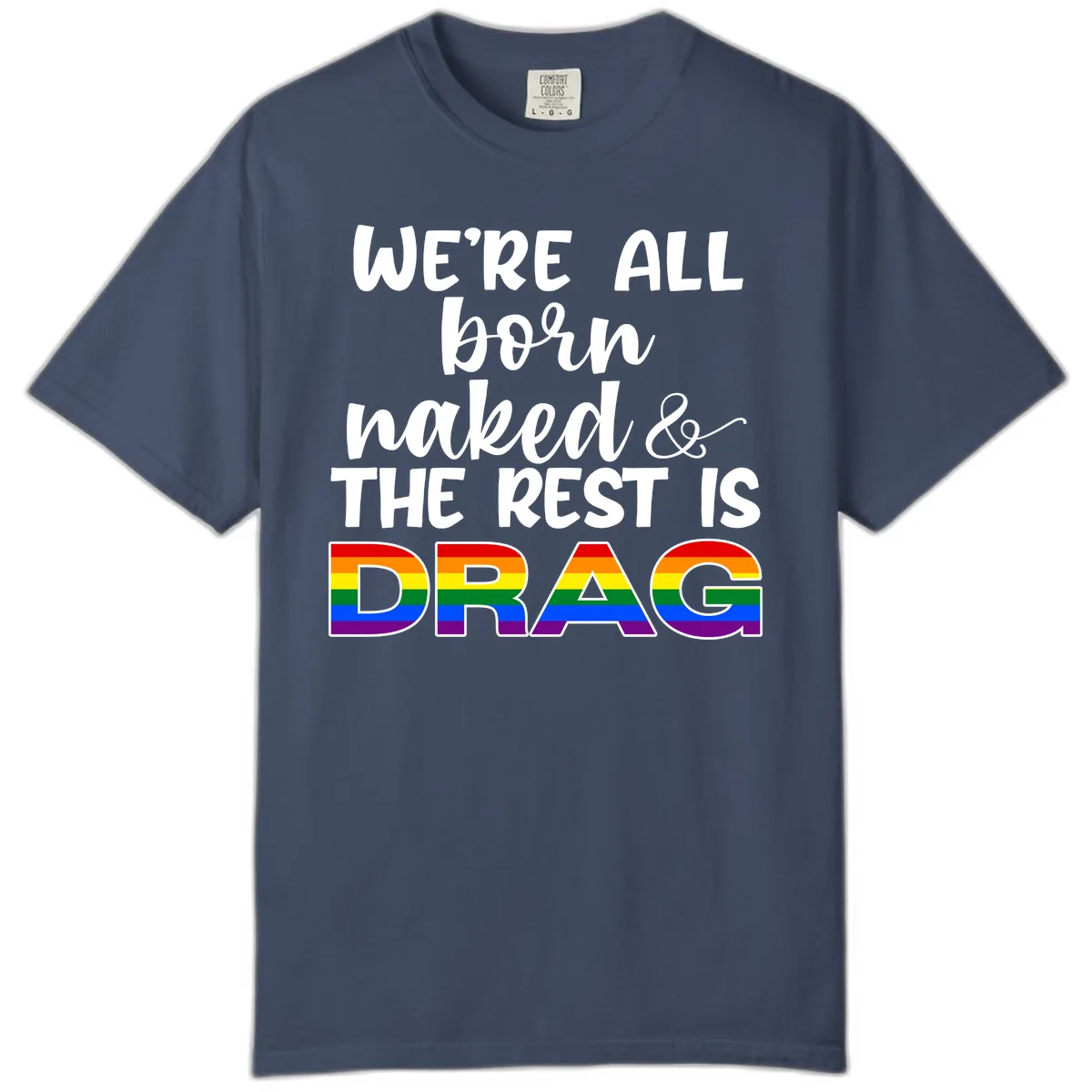 Born Naked Rest Is Drag Comfort Color in Midnight