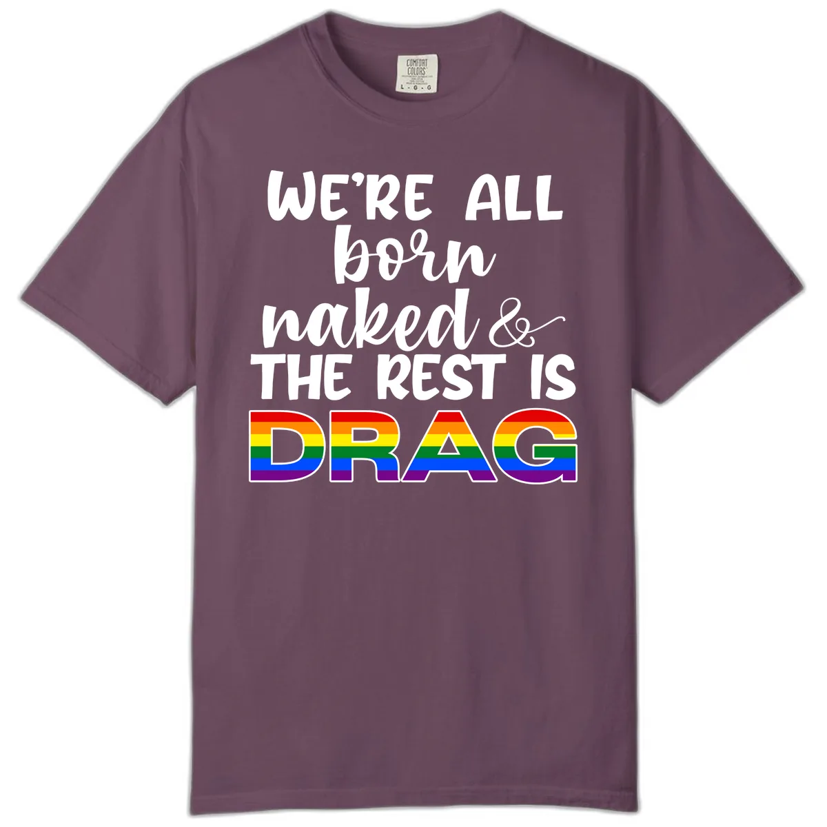 Born Naked Rest Is Drag Comfort Color in Berry