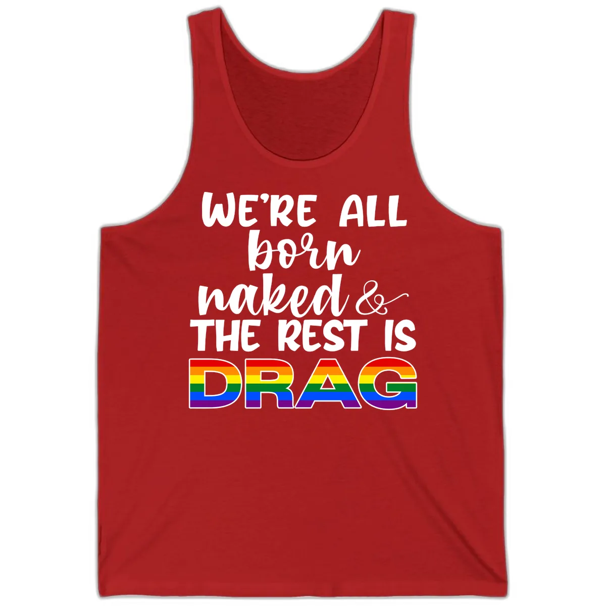 Born Naked Rest Is Drag Tank in Red