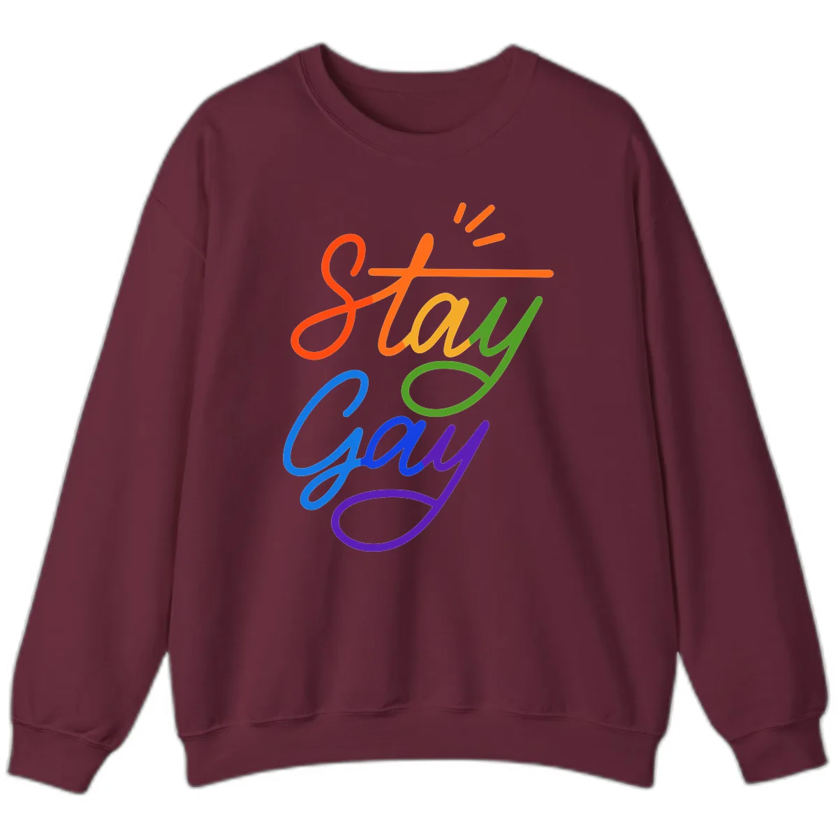 Stay Gay Sweatshirt in Maroon
