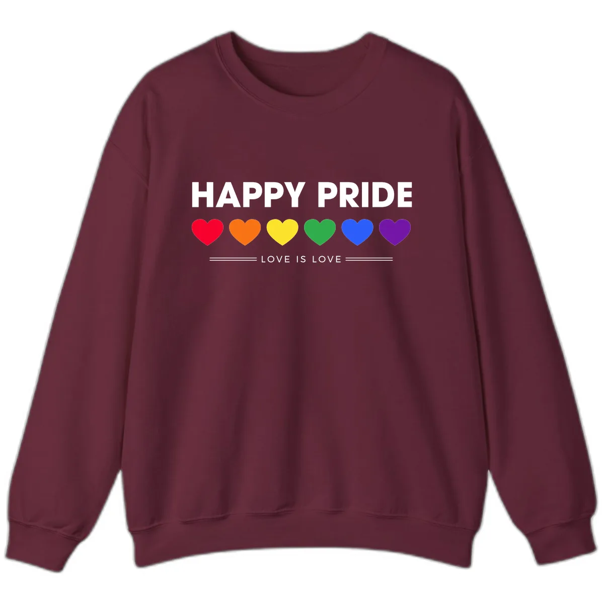 Happy Pride Love Is Love Sweatshirt in Maroon
