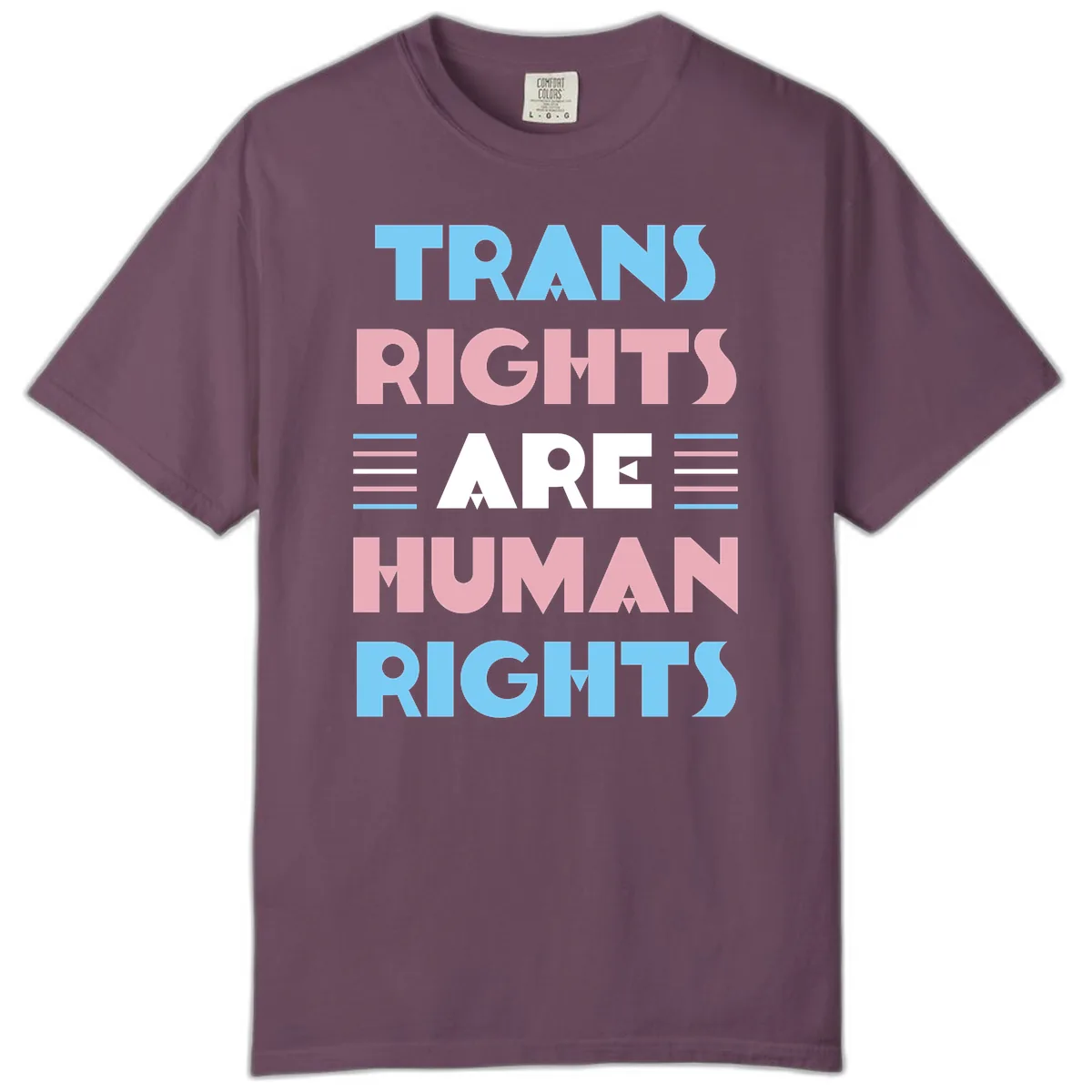 Trans Rights Are Human Rights Comfort Color in Berry