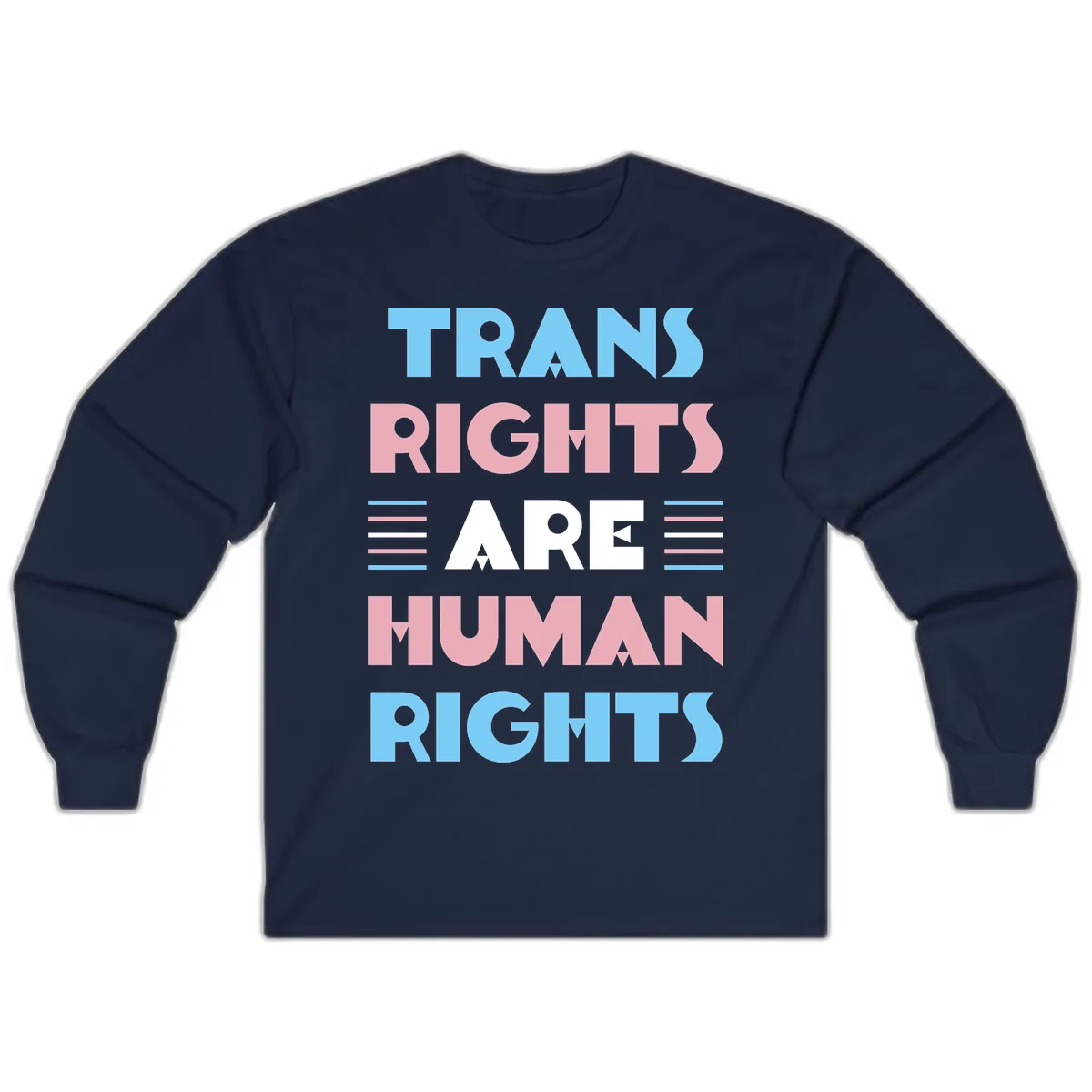 Trans Rights Are Human Rights Long Sleeve in Navy