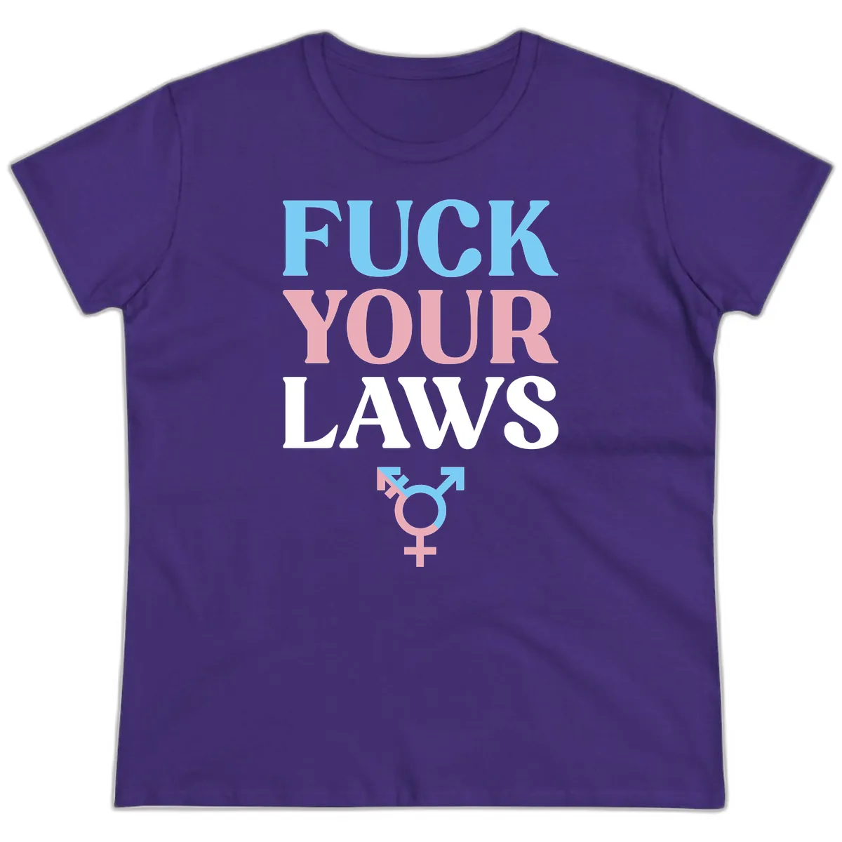 Fuck Your Laws Trans Pride Ladies Tee in Purple