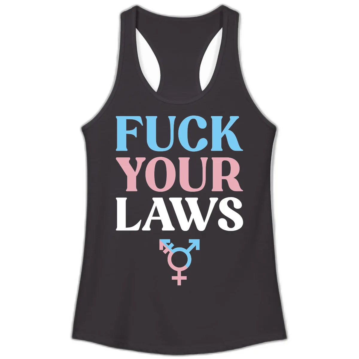 Fuck Your Laws Trans Pride Ladies Tank in Black